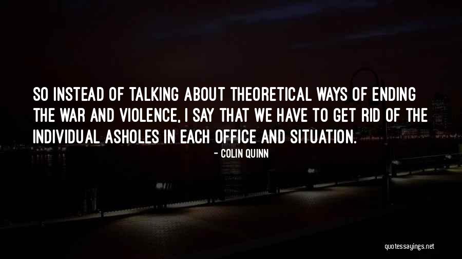 Arteriosclerotic Dementia Quotes By Colin Quinn Arteriosclerotic Dementia Quotes By Colin Quinn