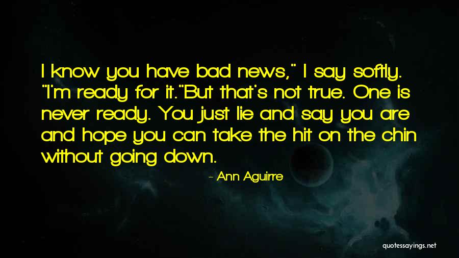 Artero Hit Quotes By Ann Aguirre Artero Hit Quotes By Ann Aguirre
