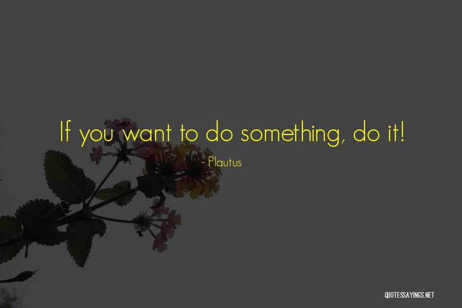 Artforum Magazine Quotes By Plautus Artforum Magazine Quotes By Plautus