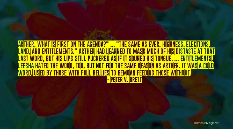 Arther Quotes By Peter V. Brett Arther Quotes By Peter V. Brett