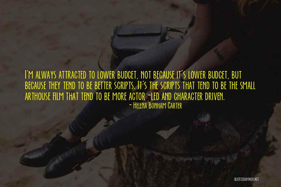 Arthouse Film Quotes By Helena Bonham Carter Arthouse Film Quotes By Helena Bonham Carter