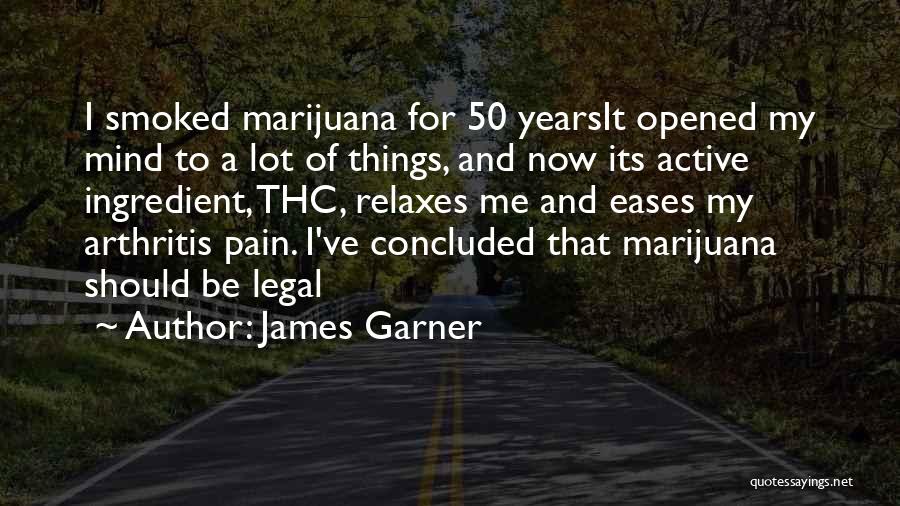 Arthritis Pain Quotes By James Garner