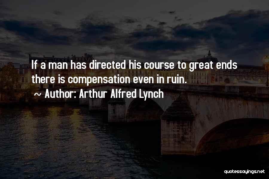 Arthur Alfred Lynch Quotes 1964599