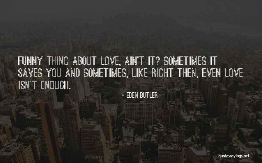 Arthur And Olive Quotes By Eden Butler