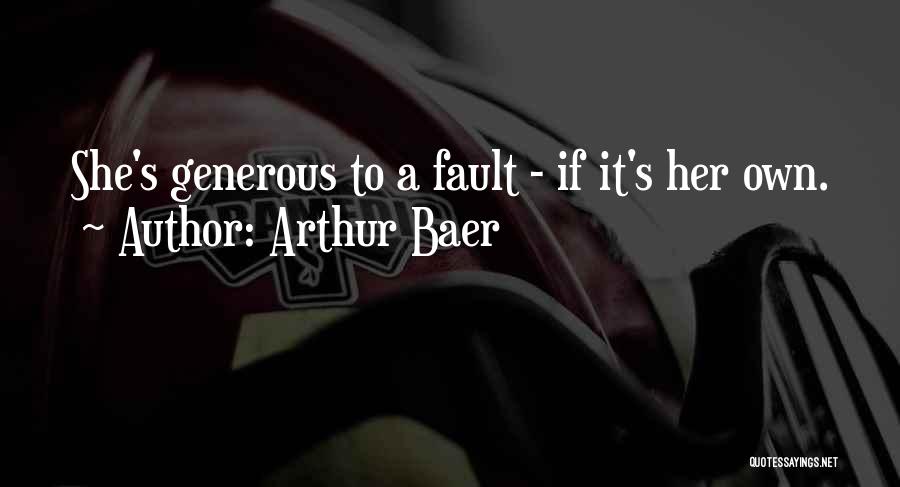 Arthur Baer Quotes 1155081