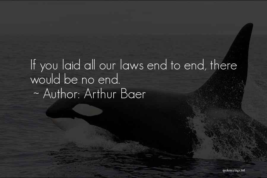 Arthur Baer Quotes 353539