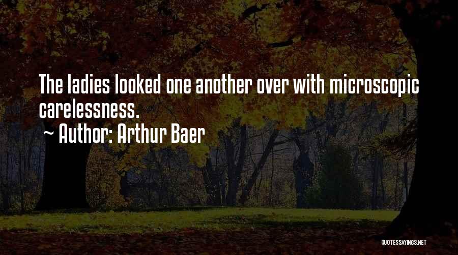 Arthur Baer Quotes 363517