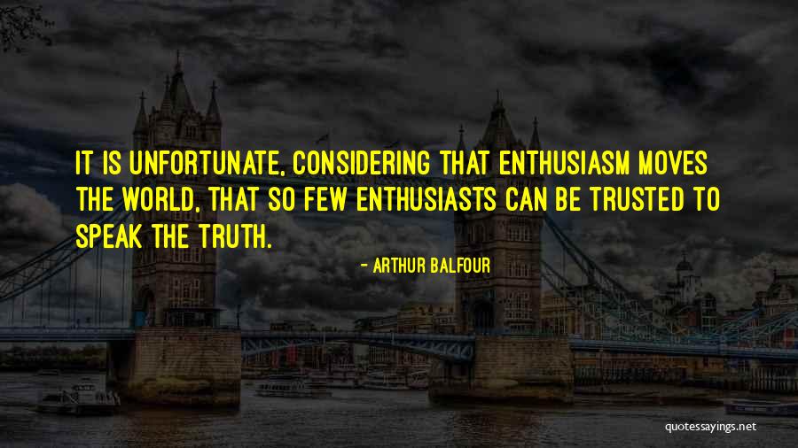 Arthur Balfour Quotes 1575550