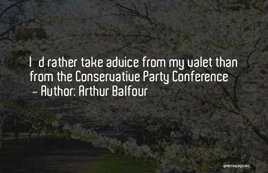 Arthur Balfour Quotes 1763169
