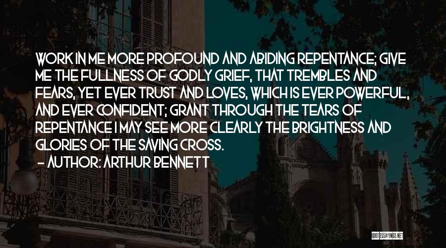 Arthur Bennett Quotes 161913