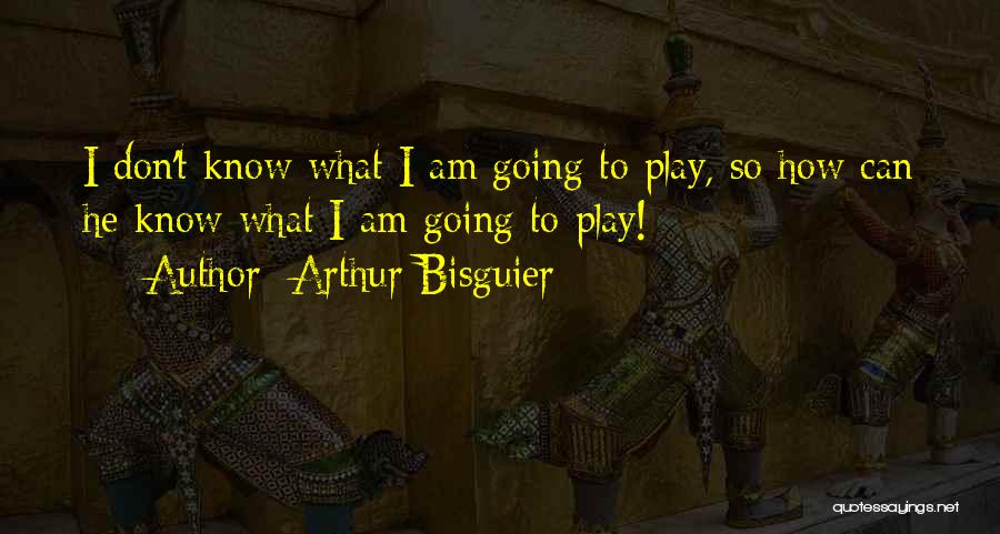 Arthur Bisguier Quotes 1328311