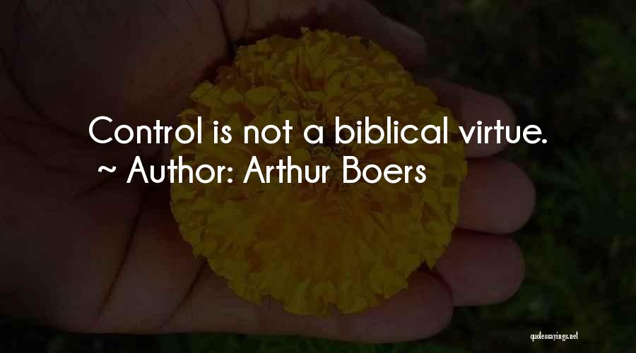 Arthur Boers Quotes 1385401