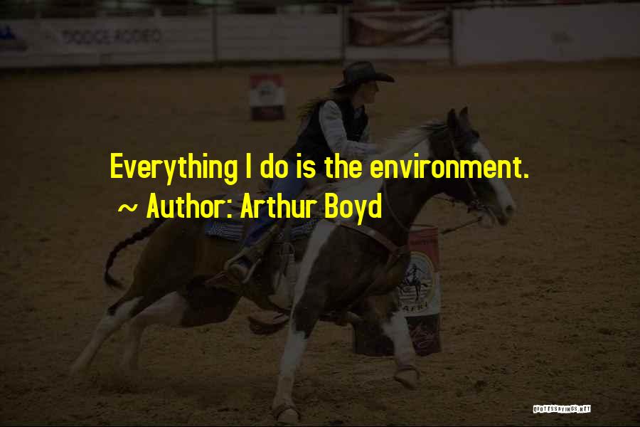 Arthur Boyd Quotes 1784616