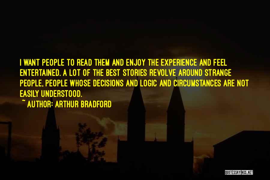 Arthur Bradford Quotes 1498481