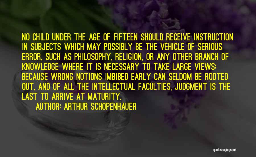 Arthur Branch Quotes By Arthur Schopenhauer