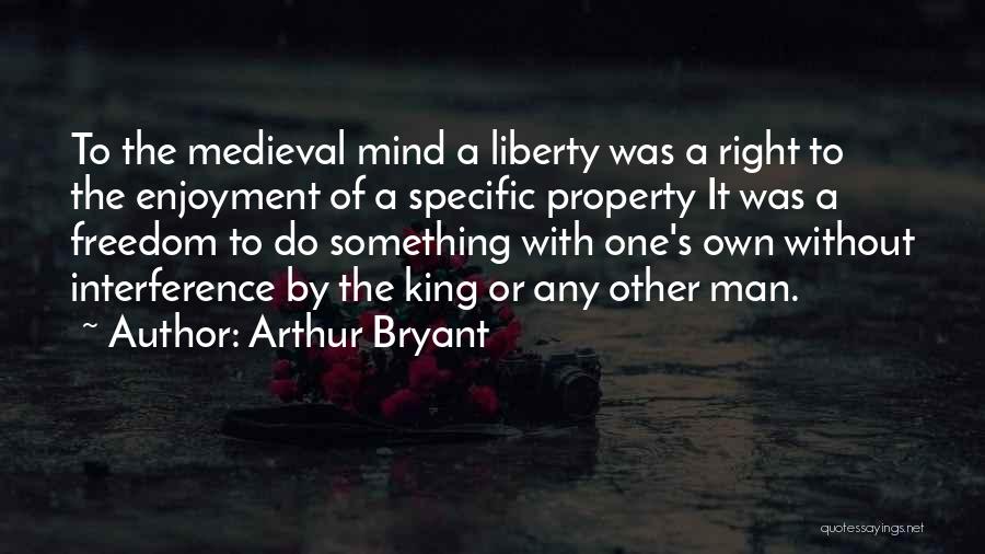 Arthur Bryant Quotes 1014460