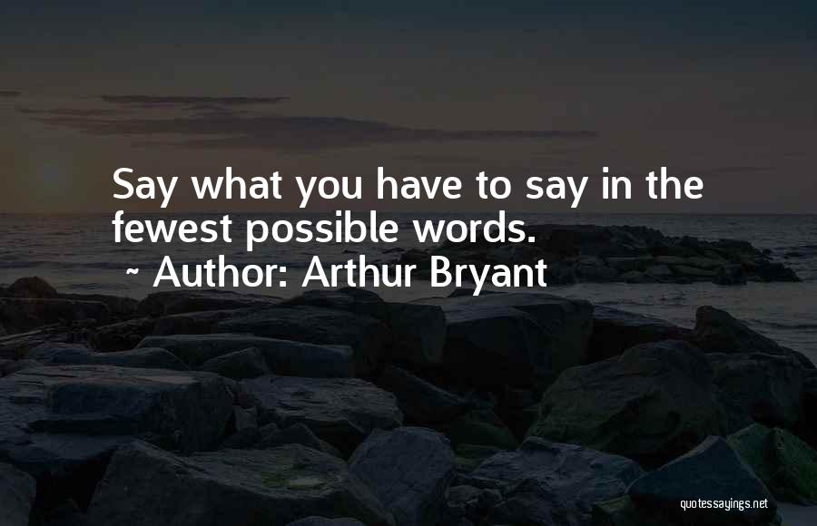 Arthur Bryant Quotes 273458