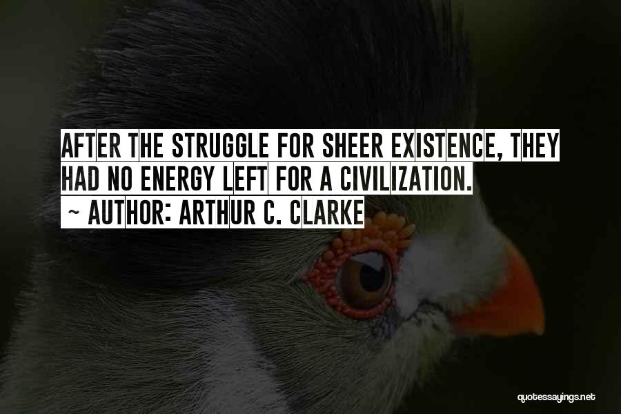 Arthur C. Clarke Quotes 1200902