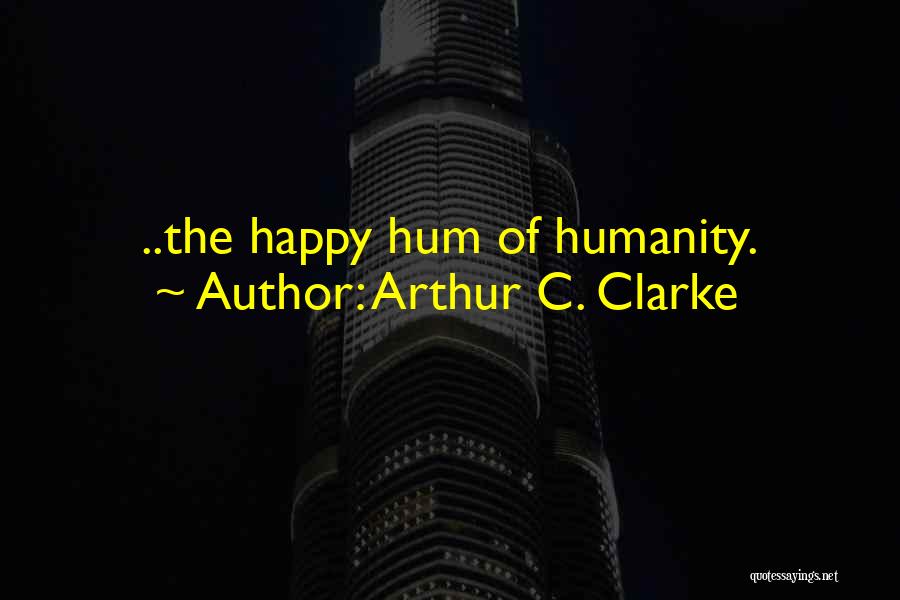 Arthur C. Clarke Quotes 1285645