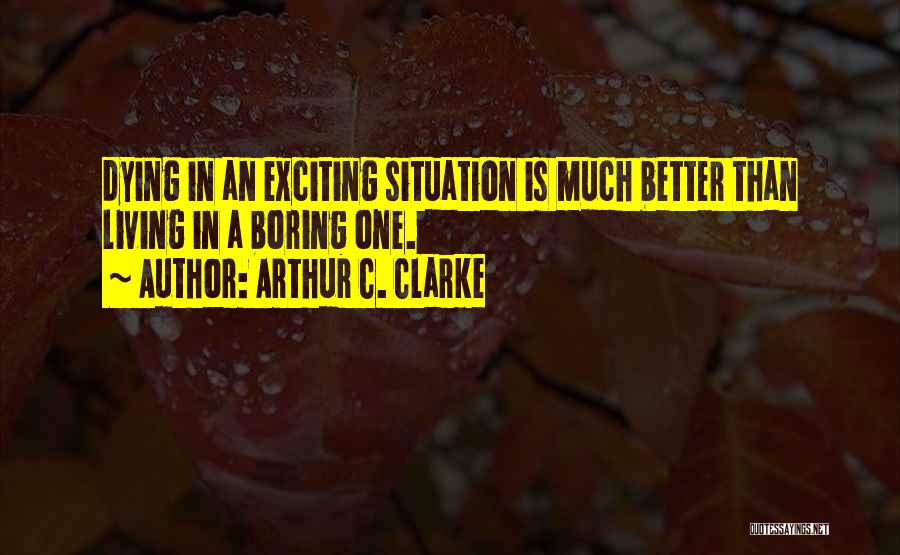 Arthur C. Clarke Quotes 1339145