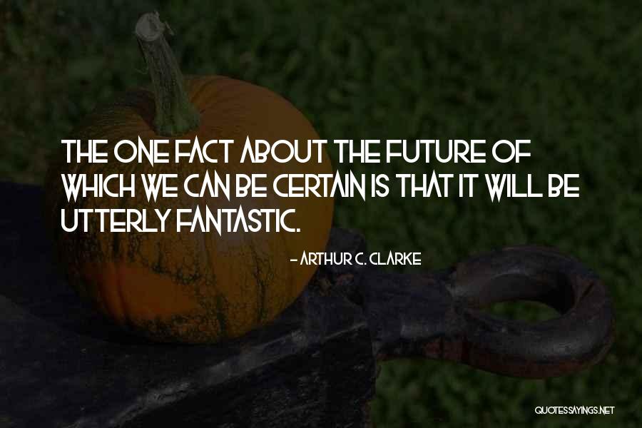 Arthur C. Clarke Quotes 1580260