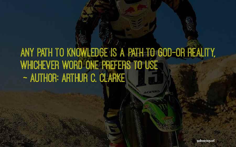 Arthur C. Clarke Quotes 1686711