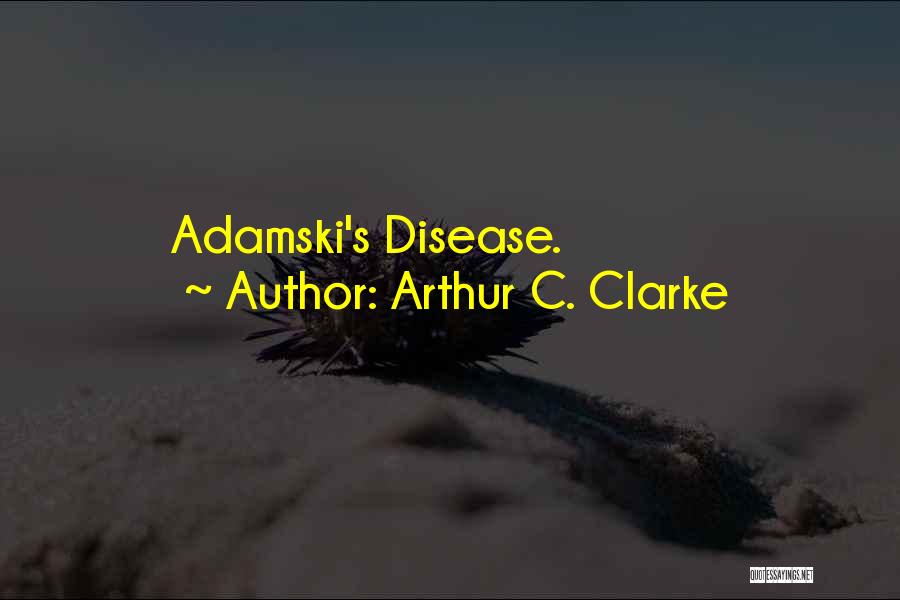 Arthur C. Clarke Quotes 2252351
