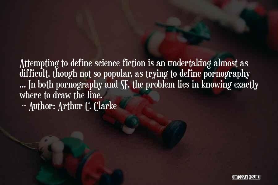 Arthur C. Clarke Quotes 296222