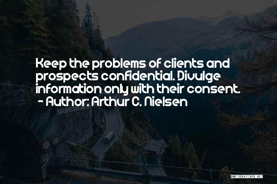 Arthur C. Nielsen Quotes 765710