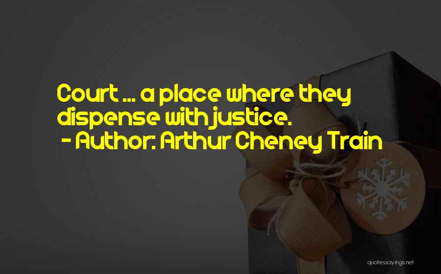 Arthur Cheney Train Quotes 316791