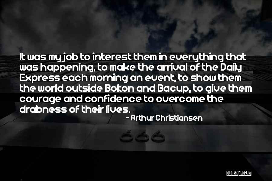 Arthur Christiansen Quotes 319777