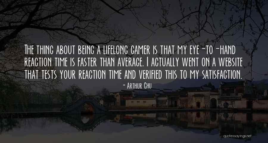 Arthur Chu Quotes 281257 Arthur Chu Quotes 281257