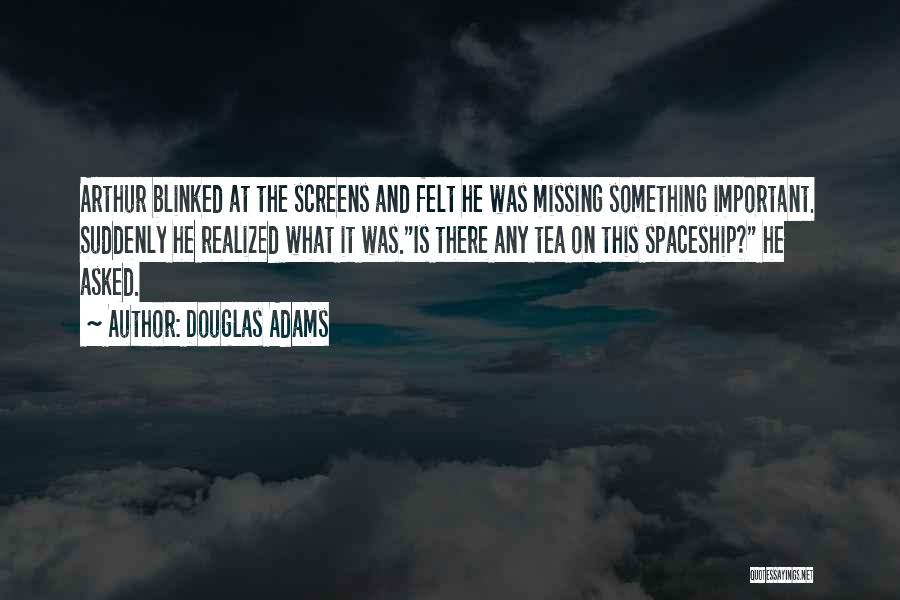 Arthur Dent Quotes By Douglas Adams