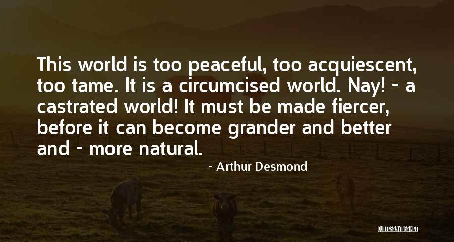 Arthur Desmond Quotes 1021839