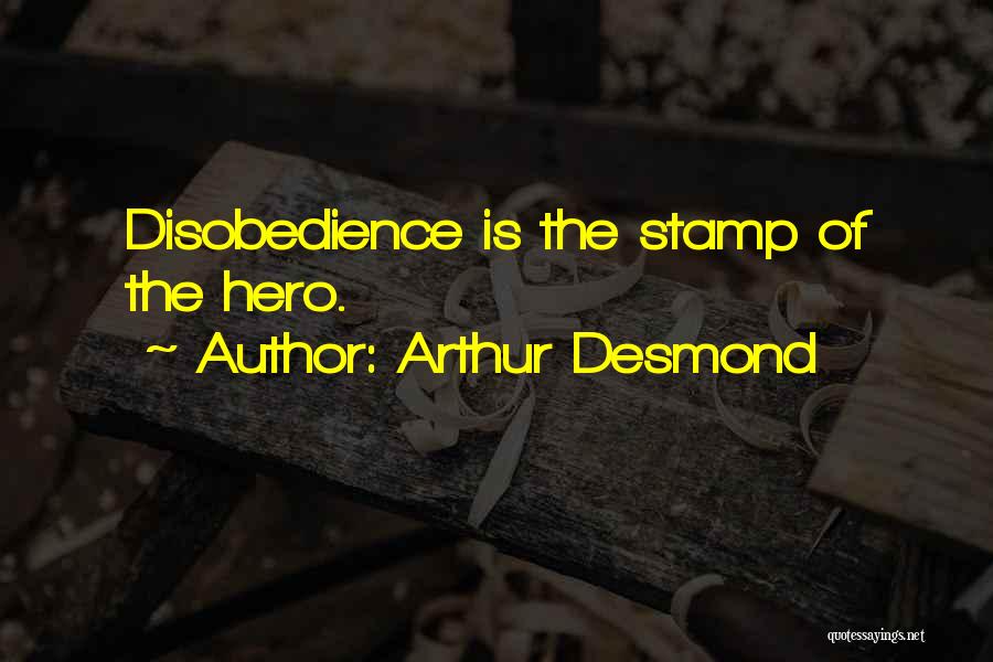 Arthur Desmond Quotes 1074974