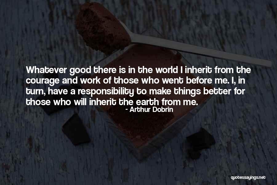 Arthur Dobrin Quotes 931851