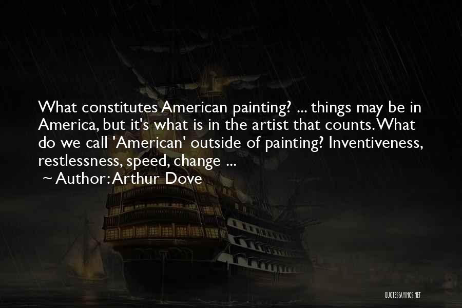 Arthur Dove Quotes 2097215