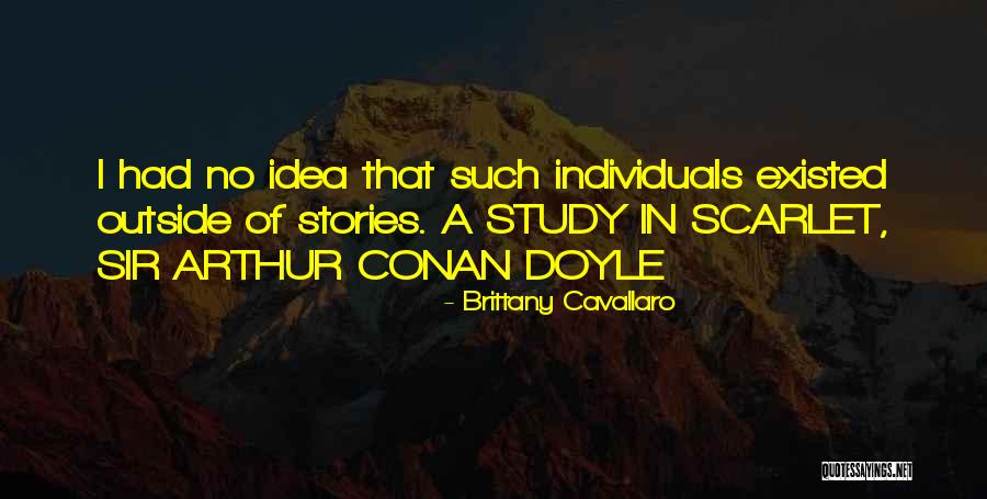 Arthur Doyle Quotes By Brittany Cavallaro Arthur Doyle Quotes By Brittany Cavallaro