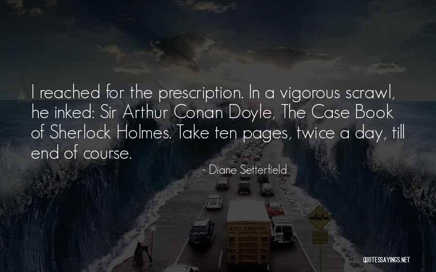 Arthur Doyle Quotes By Diane Setterfield Arthur Doyle Quotes By Diane Setterfield