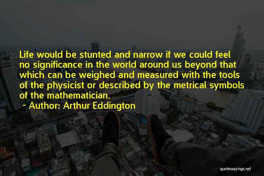 Arthur Eddington Quotes 699741