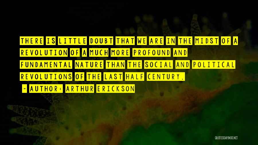 Arthur Erickson Quotes 1688105