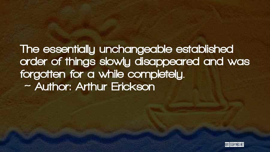 Arthur Erickson Quotes 2230156