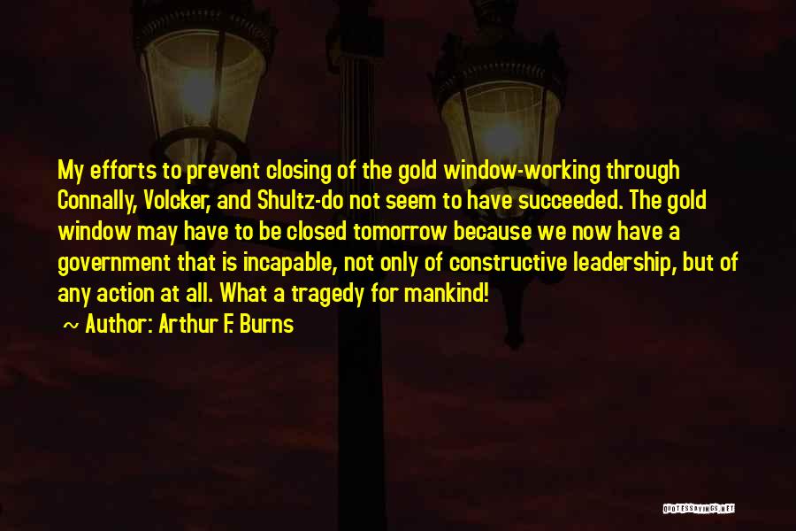 Arthur F. Burns Quotes 167582