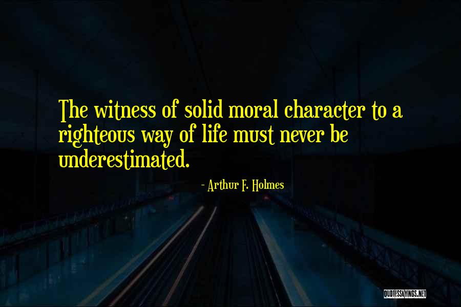 Arthur F. Holmes Quotes 462272