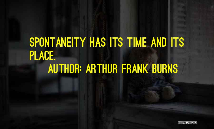 Arthur Frank Burns Quotes 339943