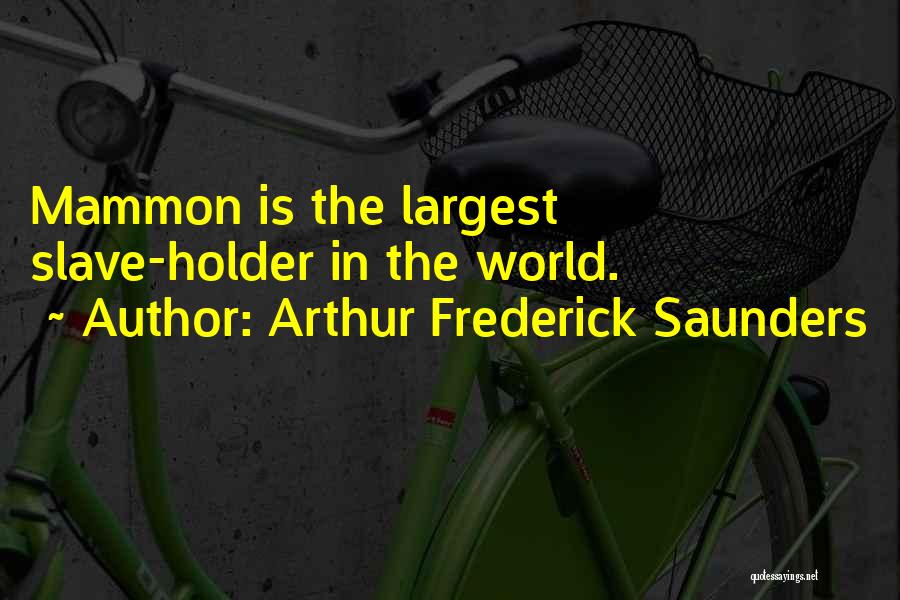 Arthur Frederick Saunders Quotes 2161876