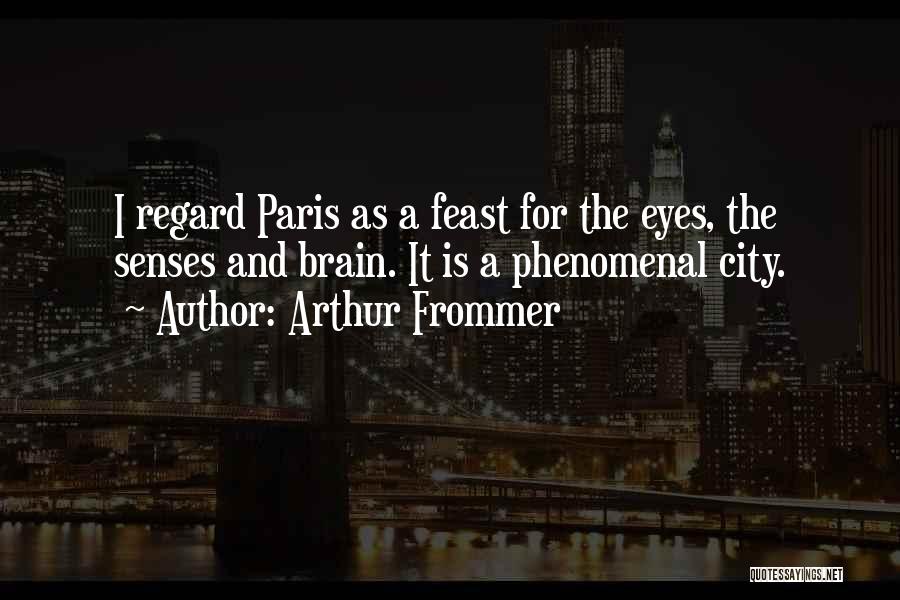 Arthur Frommer Quotes 1047309