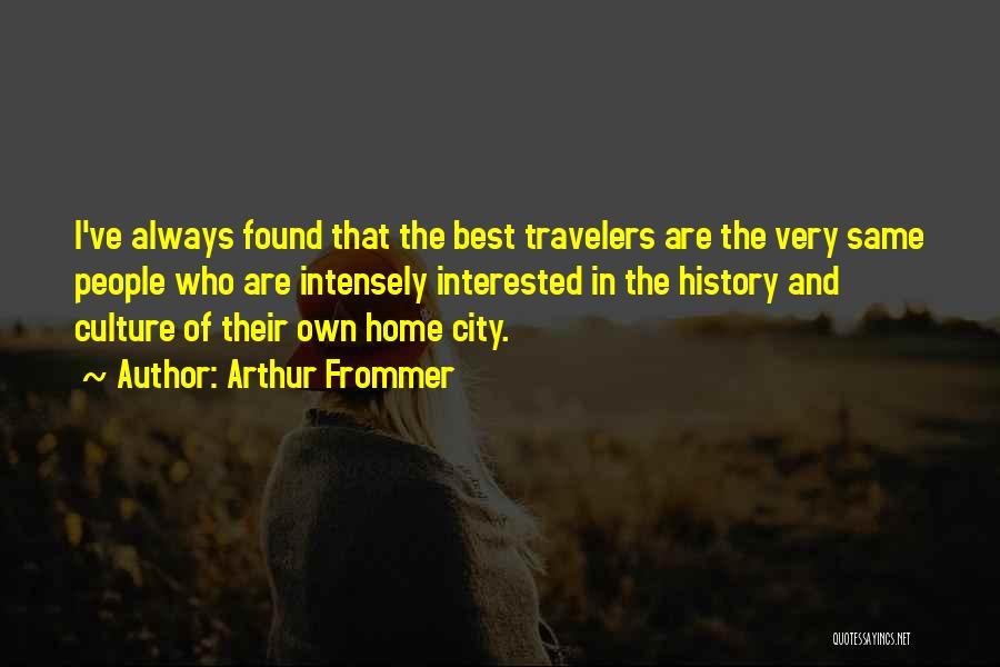 Arthur Frommer Quotes 1672048