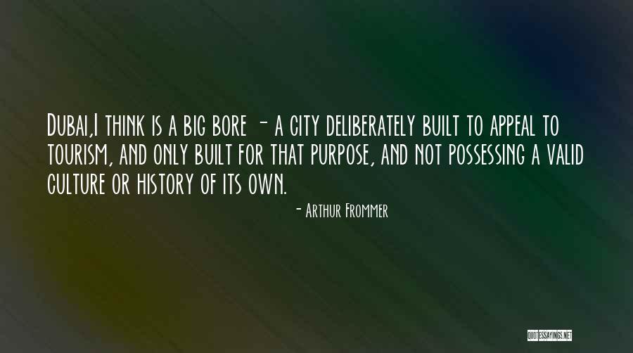 Arthur Frommer Quotes 2209707 Arthur Frommer Quotes 2209707