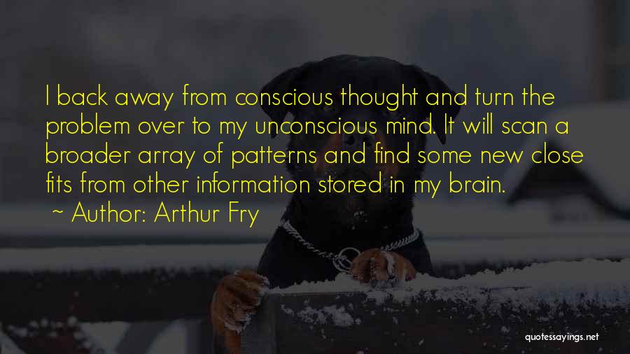 Arthur Fry Quotes 568003